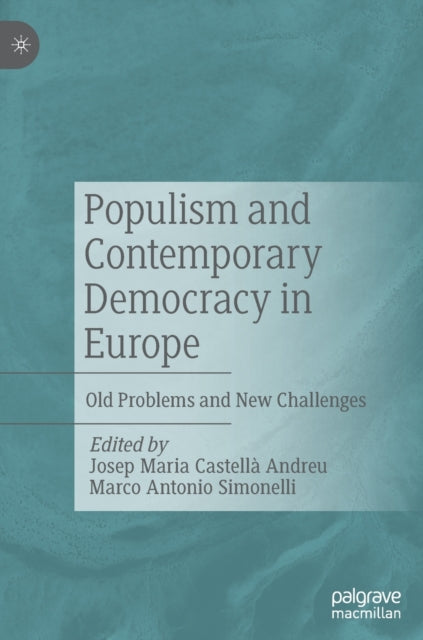 Book cover of: Populism and Contemporary Democracy in Europe. By: Josep Maria Castellà Andreu