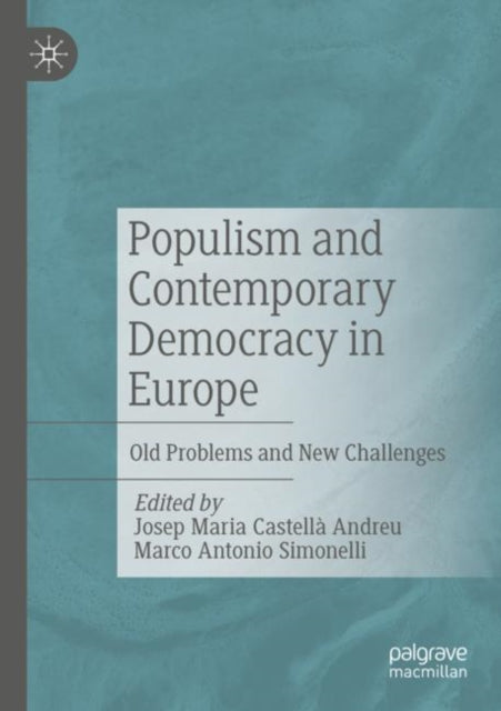 Book cover of: Populism and Contemporary Democracy in Europe. By: Josep Maria Castellà Andreu