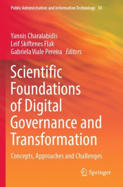 Book cover of: Scientific Foundations of Digital Governance and Transformation. By: Yannis Charalabidis