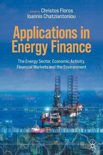 Book cover of: Applications in Energy Finance. By: Christos Floros