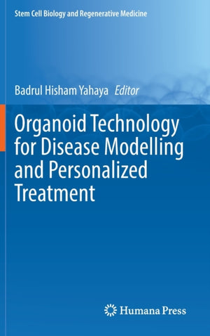 Organoid Technology for Disease Modelling and Personalized Treatment