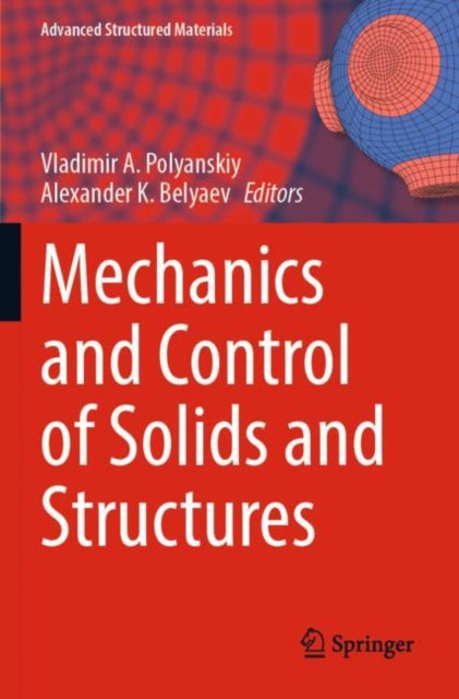 Book cover of: Mechanics and Control of Solids and Structures. By: Vladimir A. Polyanskiy