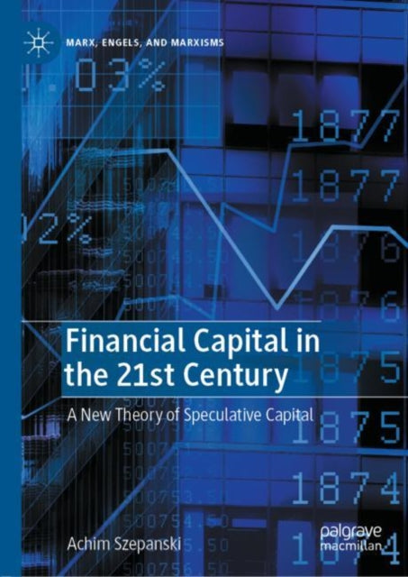 Book cover of: Financial Capital in the 21st Century. By: Achim Szepanski