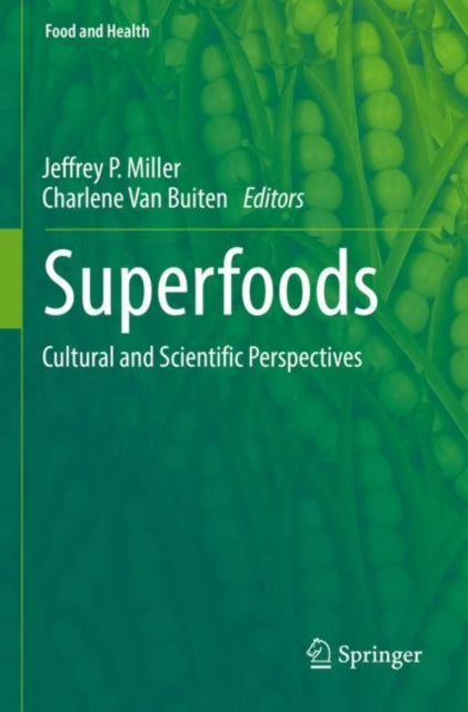Book cover of: Superfoods. By: Jeffrey P. Miller