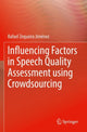 Book cover of: Influencing Factors in Speech Quality Assessment using Crowdsourcing. By: Rafael Zequeira Jiménez