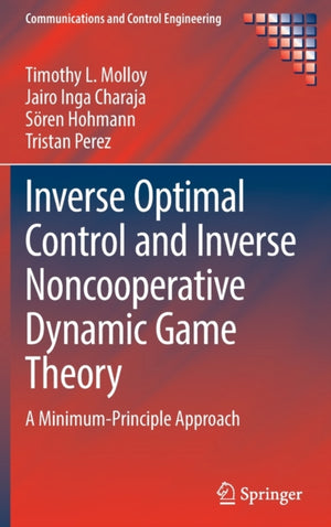 Inverse Optimal Control and Inverse Noncooperative Dynamic Game Theory