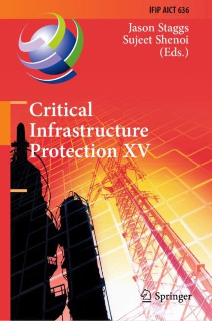 Book cover of: Critical Infrastructure Protection XV. By: Jason Staggs