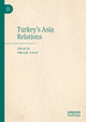Book cover of: Turkey's Asia Relations. By: Omair Anas