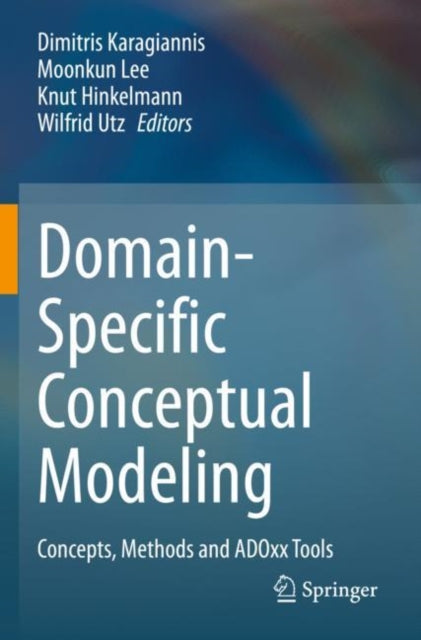 Book cover of: Domain-Specific Conceptual Modeling. By: Dimitris Karagiannis