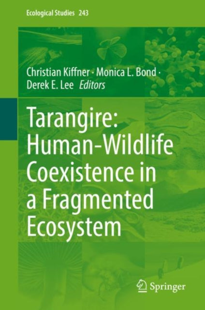 Book cover of: Tarangire: Human-Wildlife Coexistence in a Fragmented Ecosystem. By: Christian Kiffner