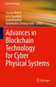 Book cover of: Advances in Blockchain Technology for Cyber Physical Systems. By: Yassine Maleh