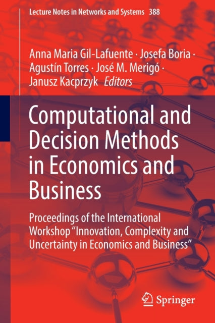 Computational and Decision Methods in Economics and Business
