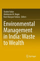 Book cover of: Environmental Management in India: Waste to Wealth. By: Shalini Yadav