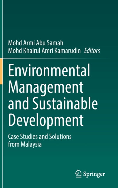 Book cover of: Environmental Management and Sustainable Development. By: Mohd Armi Abu Samah