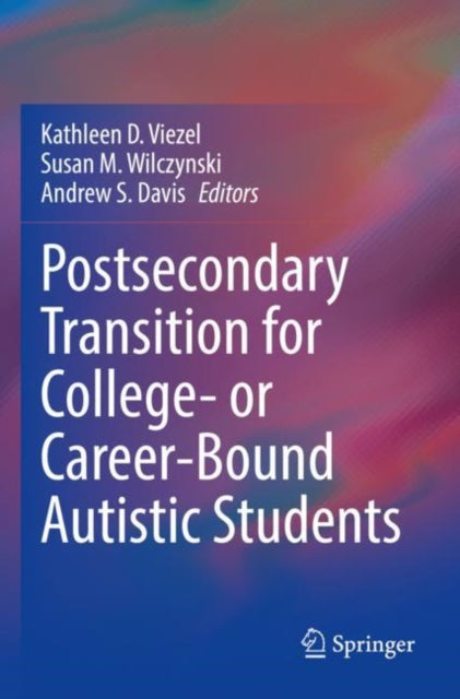 Book cover of: Postsecondary Transition for College- or Career-Bound Autistic Students
