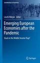 Book cover of: Emerging European Economies after the Pandemic. By: László Mátyás