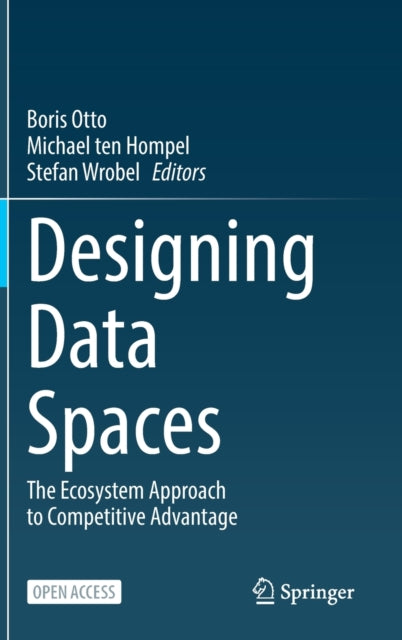 Book cover of: Designing Data Spaces. By: Boris Otto