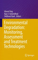 Book cover of: Environmental Degradation: Monitoring, Assessment and Treatment Technologies. By: Izharul Haq
