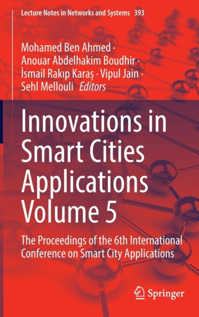 Book cover of: Innovations in Smart Cities Applications Volume 5. By: Mohamed Ben Ahmed