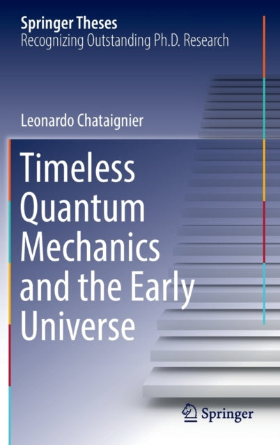 Timeless Quantum Mechanics and the Early Universe