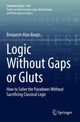 Book cover of: Logic Without Gaps or Gluts. By: Benjamin Alan Burgis