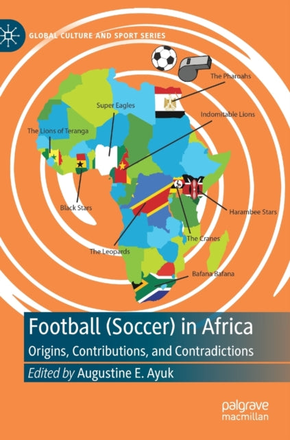 Book cover of: Football (Soccer) in Africa. By: Augustine E. Ayuk