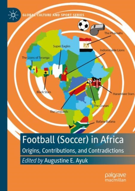 Book cover of: Football (Soccer) in Africa. By: Augustine E. Ayuk