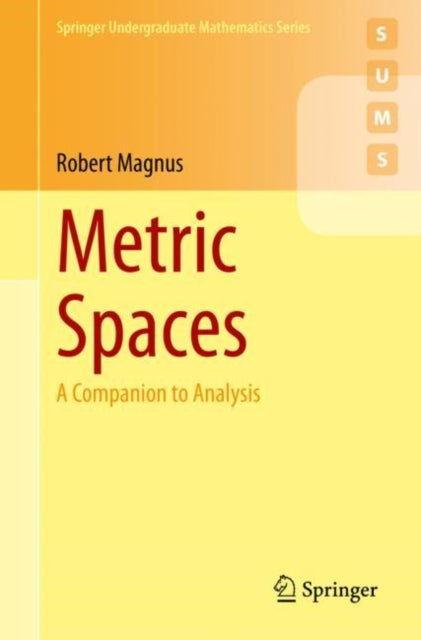 Book cover of: Metric Spaces. By: Robert Magnus
