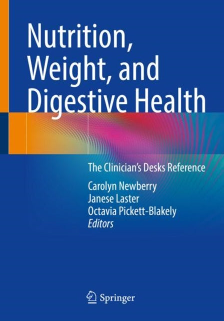 Book cover of: Nutrition, Weight, and Digestive Health. By: Carolyn Newberry