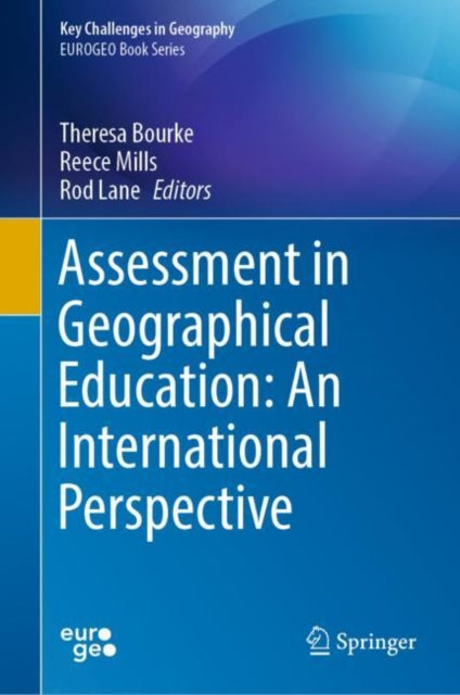 Book cover of: Assessment in Geographical Education: An International Perspective. By: Theresa Bourke