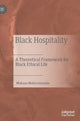 Book cover of: Black Hospitality. By: Mukasa Mubirumusoke