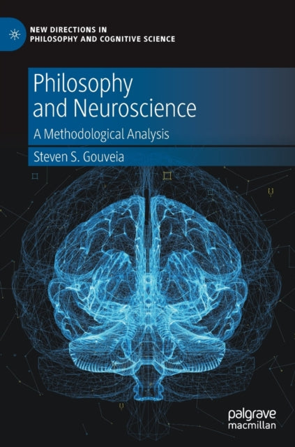Book cover of: Philosophy and Neuroscience. By: Steven S. Gouveia