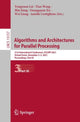 Book cover of: Algorithms and Architectures for Parallel Processing. By: Yongxuan Lai