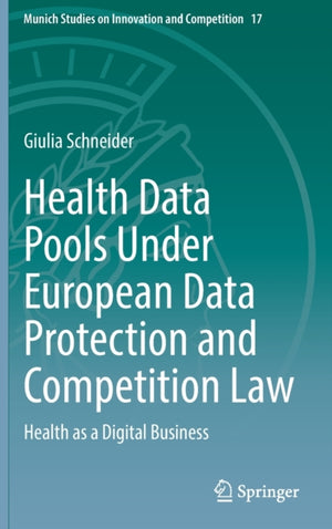 Health Data Pools Under European Data Protection and Competition Law