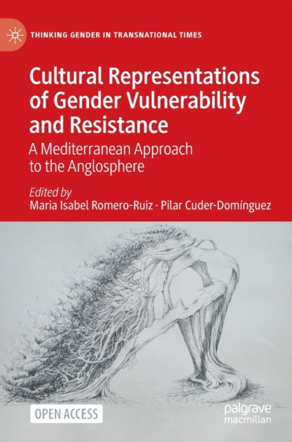 Book cover of: Cultural Representations of Gender Vulnerability and Resistance. By: Maria Isabel Romero-Ruiz