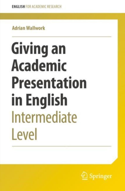 Book cover of: Giving an Academic Presentation in English. By: Adrian Wallwork