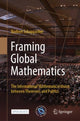 Book cover of: Framing Global Mathematics. By: Norbert Schappacher
