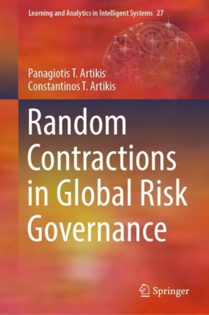 Book cover of: Random Contractions in Global Risk Governance. By: Panagiotis T. Artikis