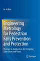Book cover of: Engineering Metrology for Pedestrian Falls Prevention and Protection