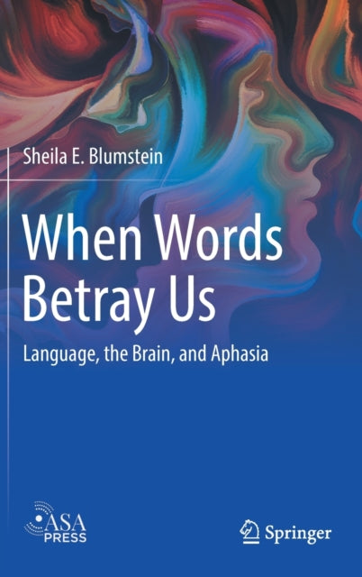 Book cover of: When Words Betray Us. By: Sheila E. Blumstein