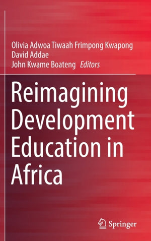 Reimagining Development Education in Africa