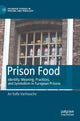 Book cover of: Prison Food. By: An-Sofie Vanhouche