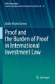 Book cover of: Proof and the Burden of Proof in International Investment Law. By: Giulio Alvaro Cortesi