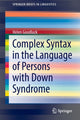 Book cover of: Complex Syntax in the Language of Persons with Down Syndrome. By: Helen Goodluck