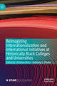 Book cover of: Reimagining Internationalization and International Initiatives at Historically Black Colleges and Universities. By: Krishna Bista