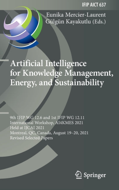 Book cover of: Artificial Intelligence for Knowledge Management, Energy, and Sustainability. By: Eunika Mercier-Laurent