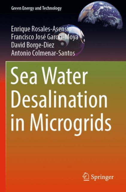 Book cover of: Sea Water Desalination in Microgrids. By: Enrique Rosales-Asensio