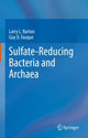Book cover of: Sulfate-Reducing Bacteria and Archaea. By: Larry L. Barton