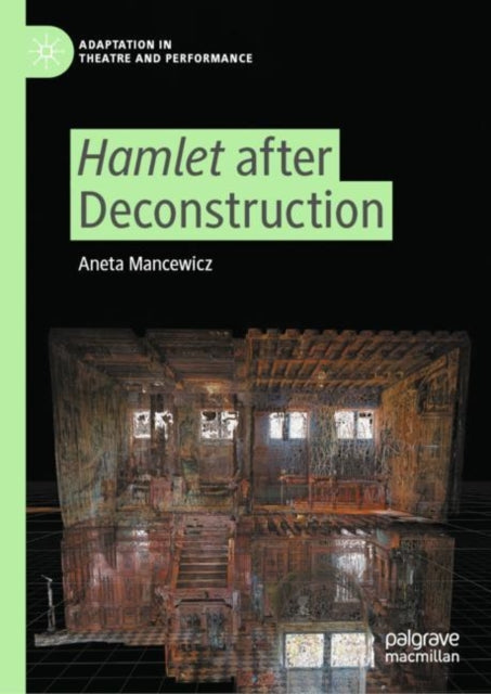 Book cover of: Hamlet after Deconstruction. By: Aneta Mancewicz