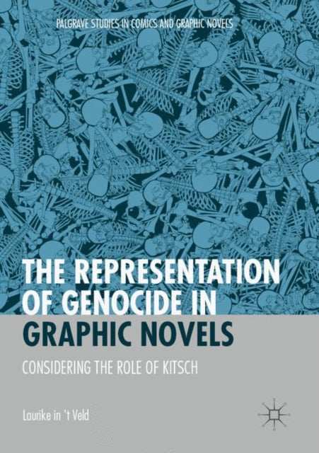 Book cover of: Representation of Genocide in Graphic Novels. By: Laurike in 't Veld